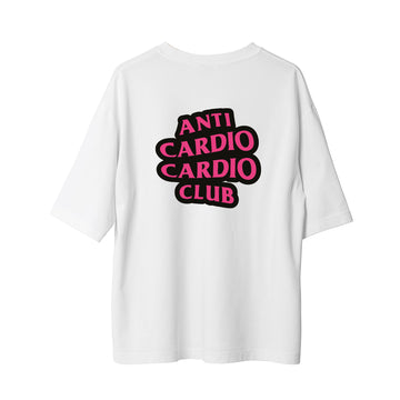 Anti Cardio - Oversize T-Shirt