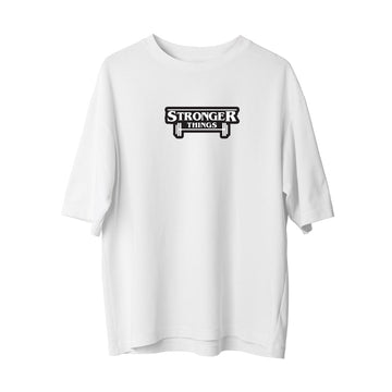 Stronger Things - Oversize T-Shirt
