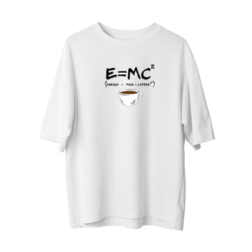 E = mc - Oversize T-Shirt