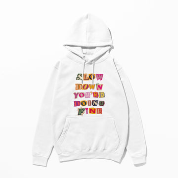 Slow Down - Hoodie