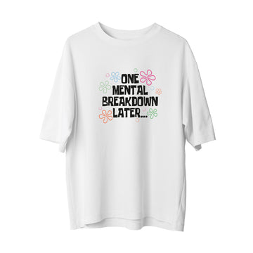 Mental Breakdown - Oversize T-Shirt