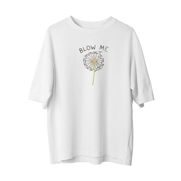 Blow Me - Oversize T-Shirt