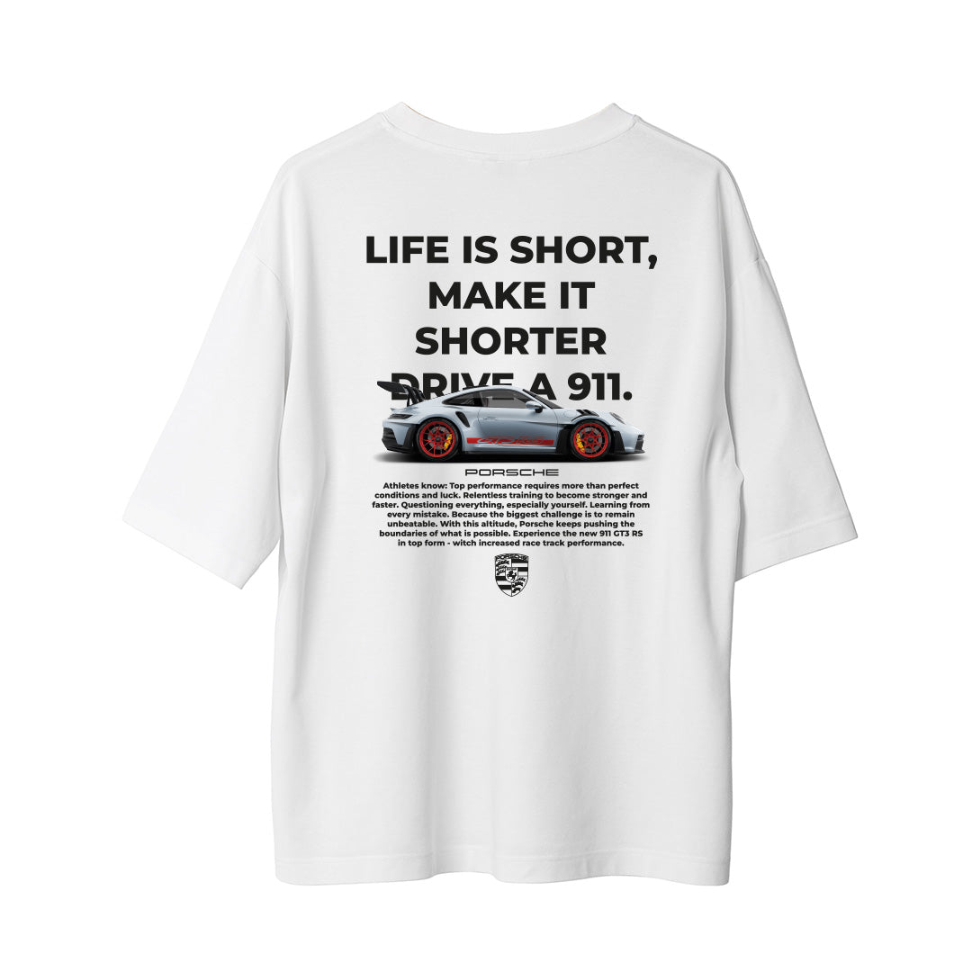 Life is short 911 - Oversize T-Shirt