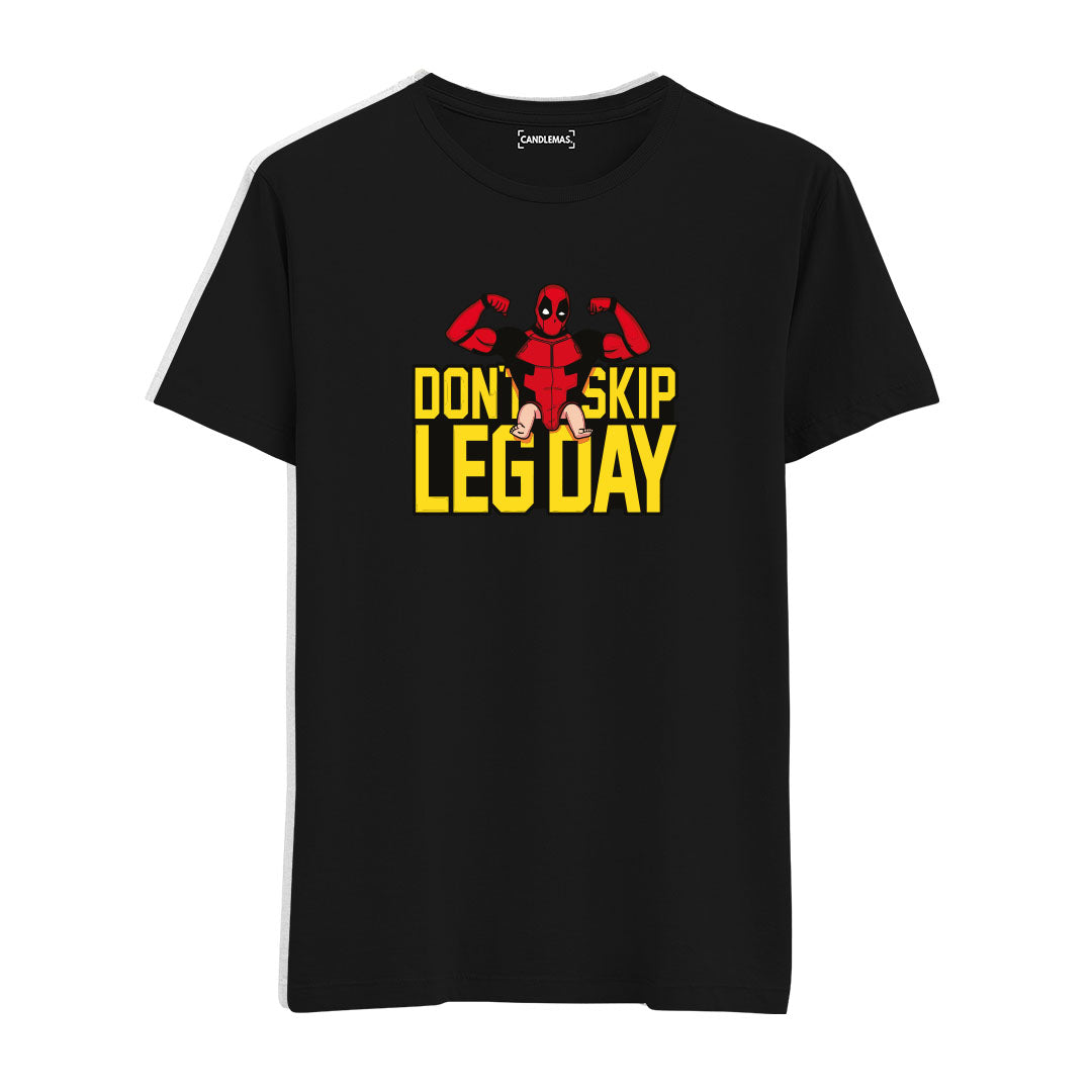 Don't Skip Leg Day - Regular Tshirt