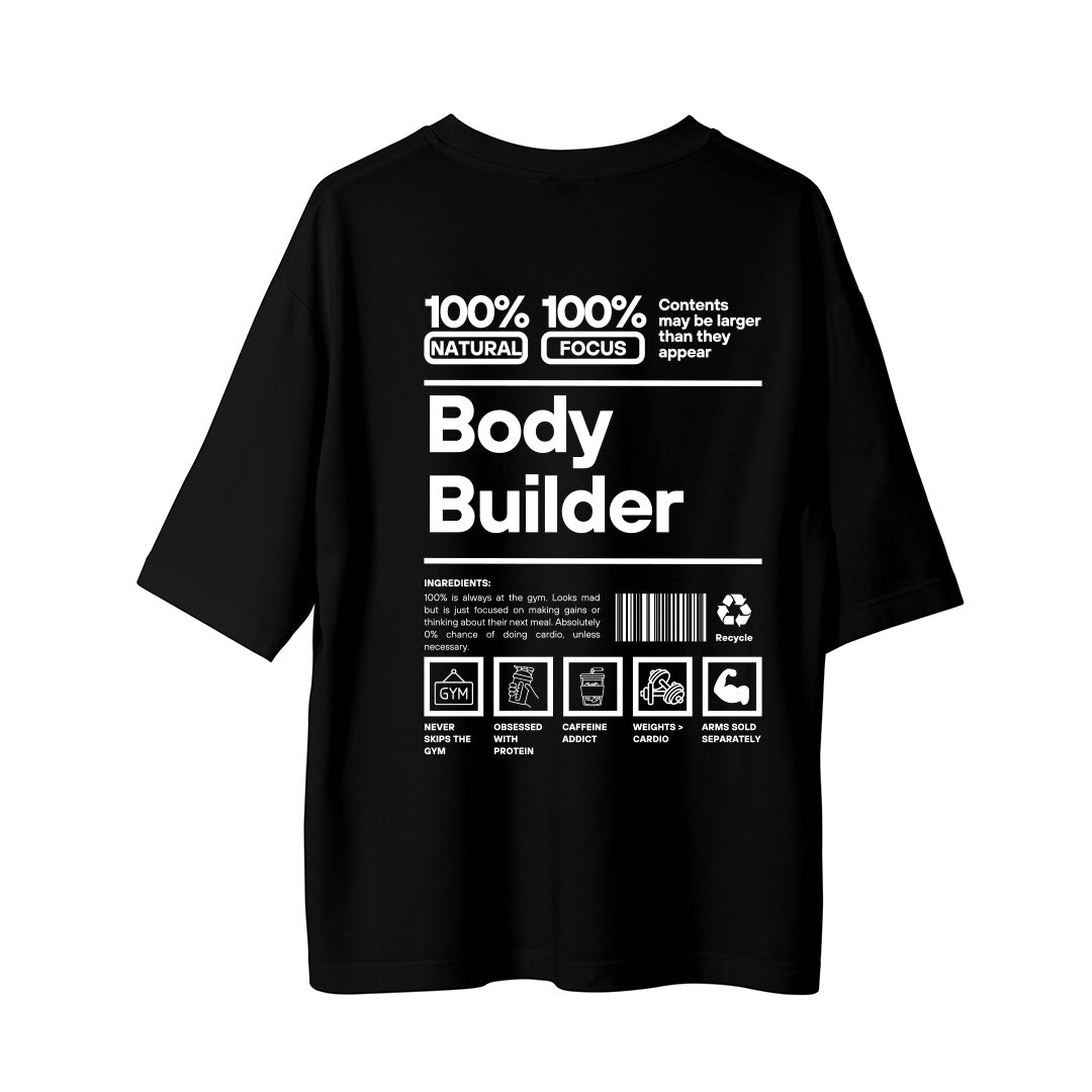 Body Builder - Oversize T-Shirt