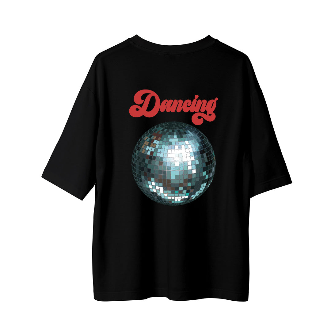 Dancing - Oversize T-Shirt