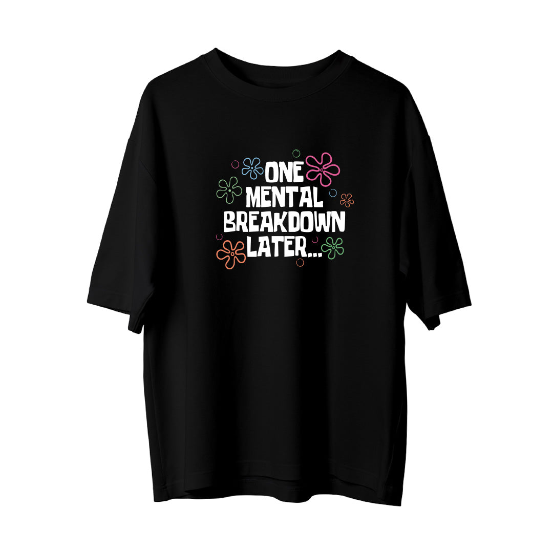 Mental Breakdown - Oversize T-Shirt