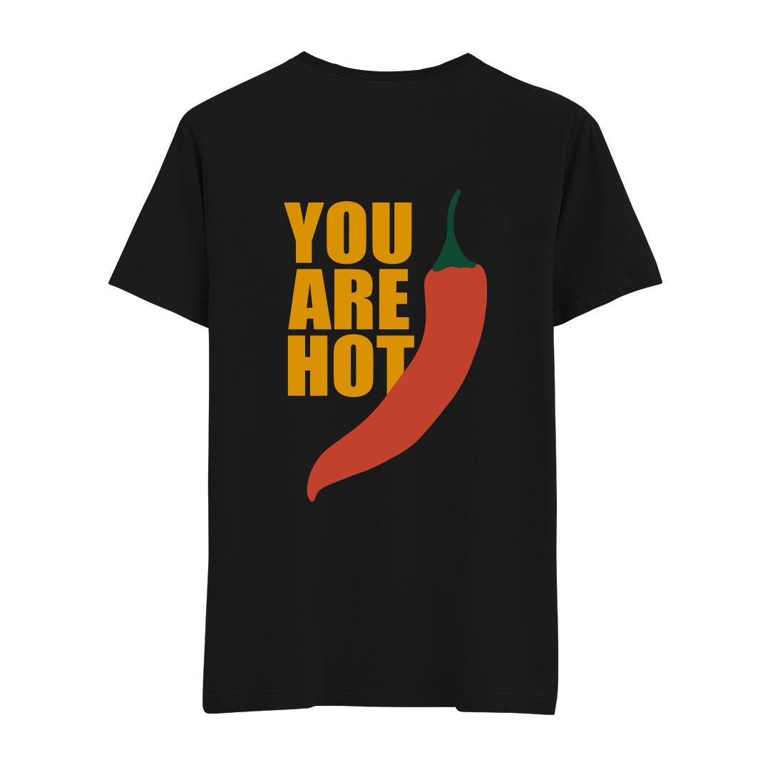 You Are Hot - Regular Tshirt