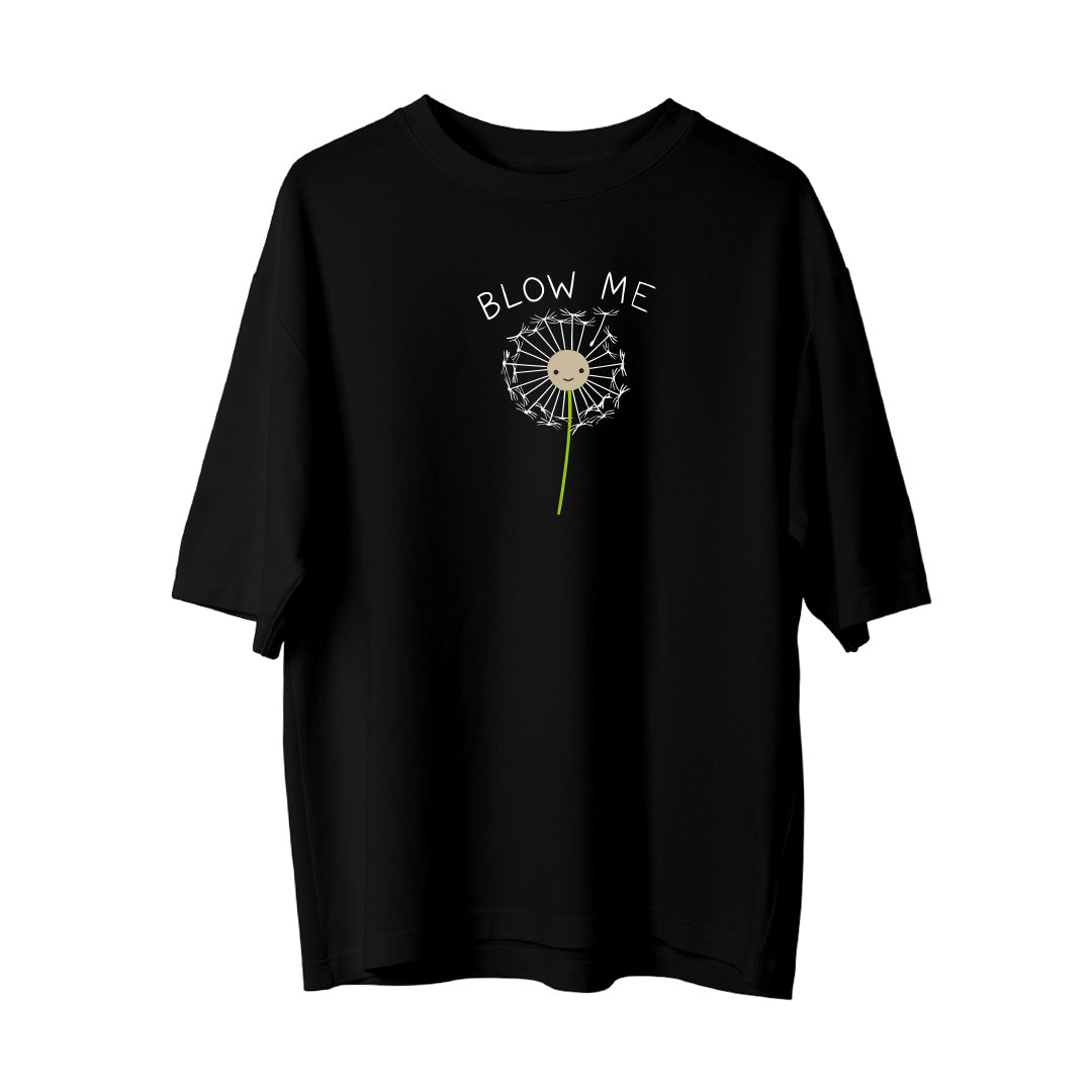 Blow Me - Oversize T-Shirt