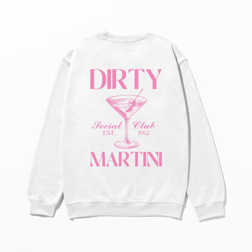 Dirty Martini - Sweatshirt