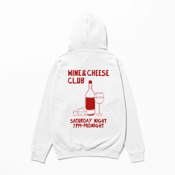 Wine Cheese Club - Hoodie