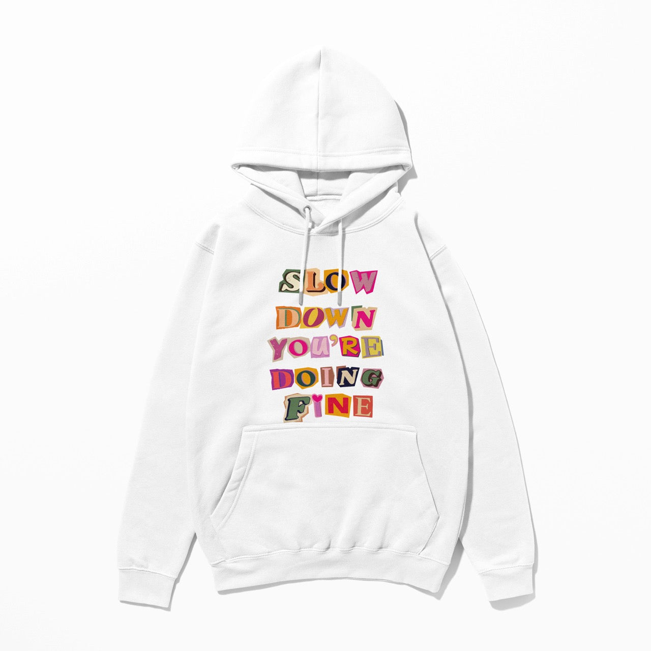 Slow Down - Hoodie
