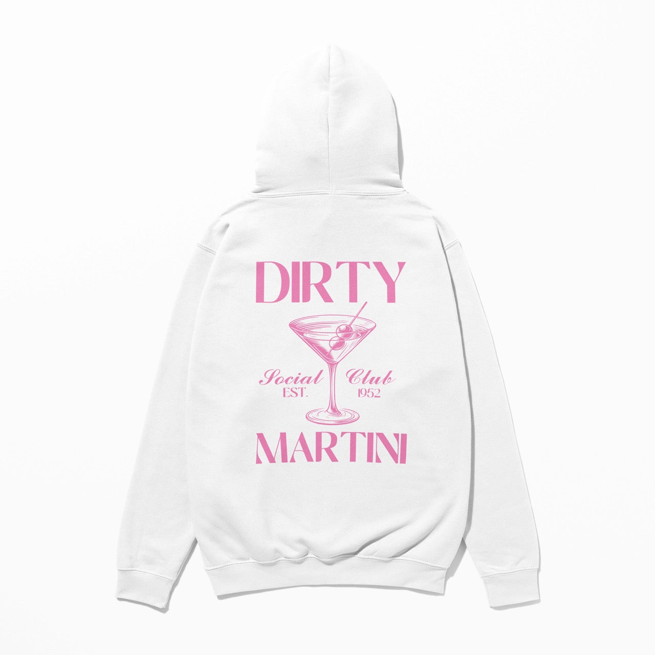 Dirty Martini - Hoodie