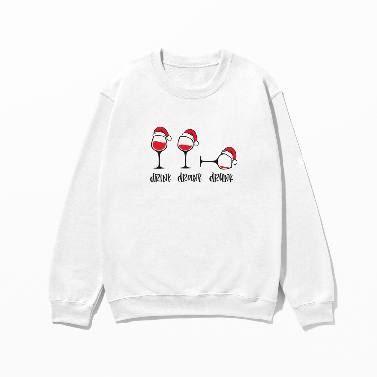 Drink Drank Drunk - Sweatshirt