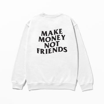 Make Money - Sweatshirt