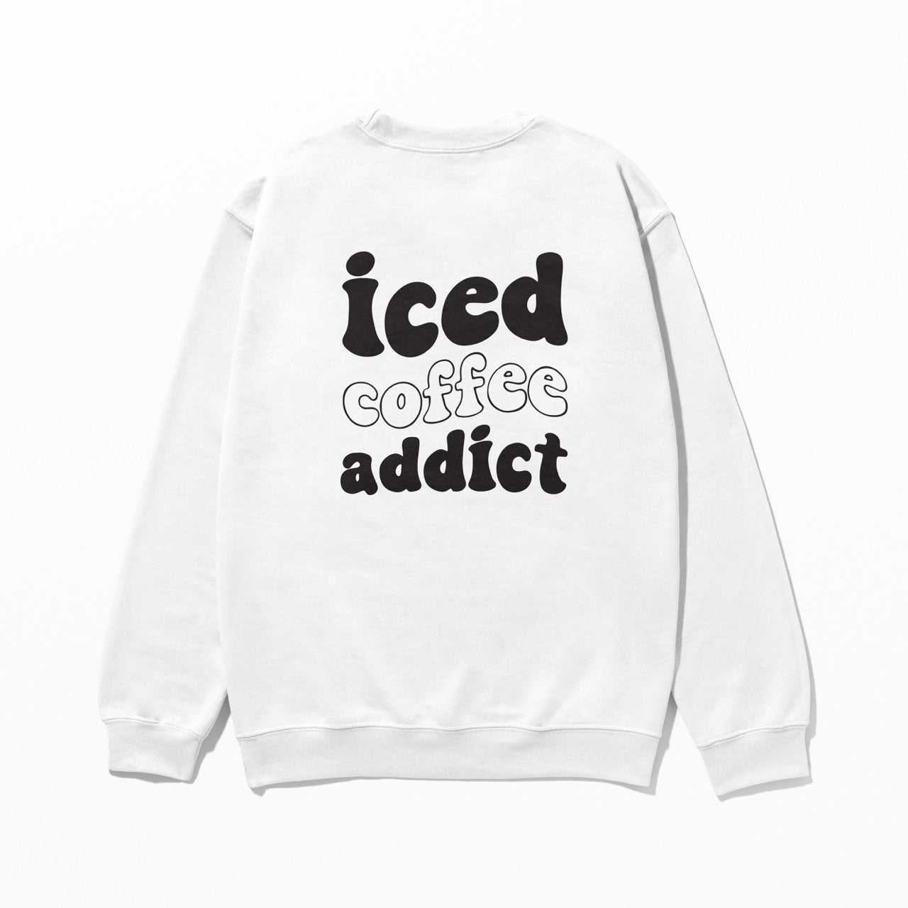 İced Coffee Addict - Sweatshirt