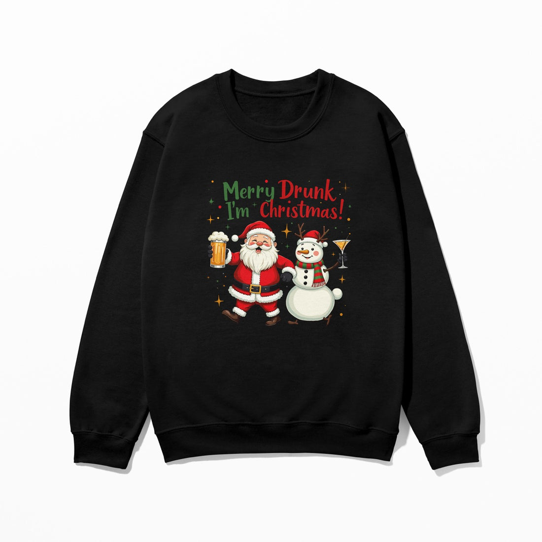 Merry Drunk I'm Christmas - Sweatshirt