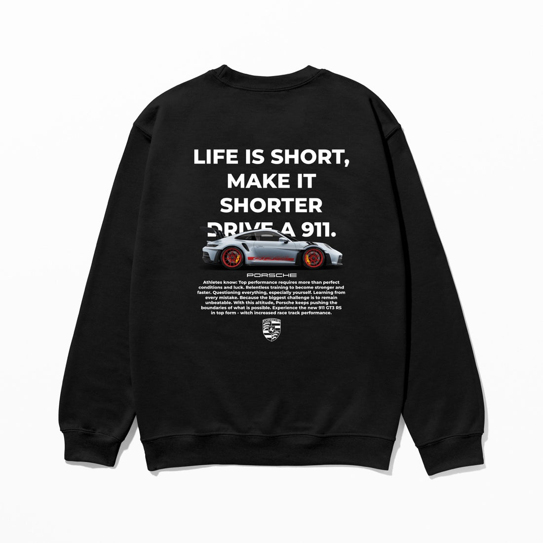 Life Is Short 911 - Sweatshirt