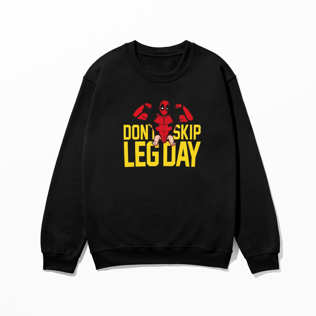 Dont Skip Leg Day - Sweatshirt