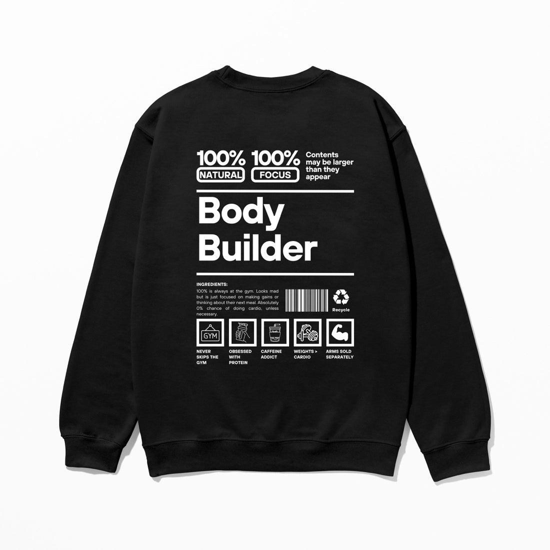 Body Builder - Sweatshirt