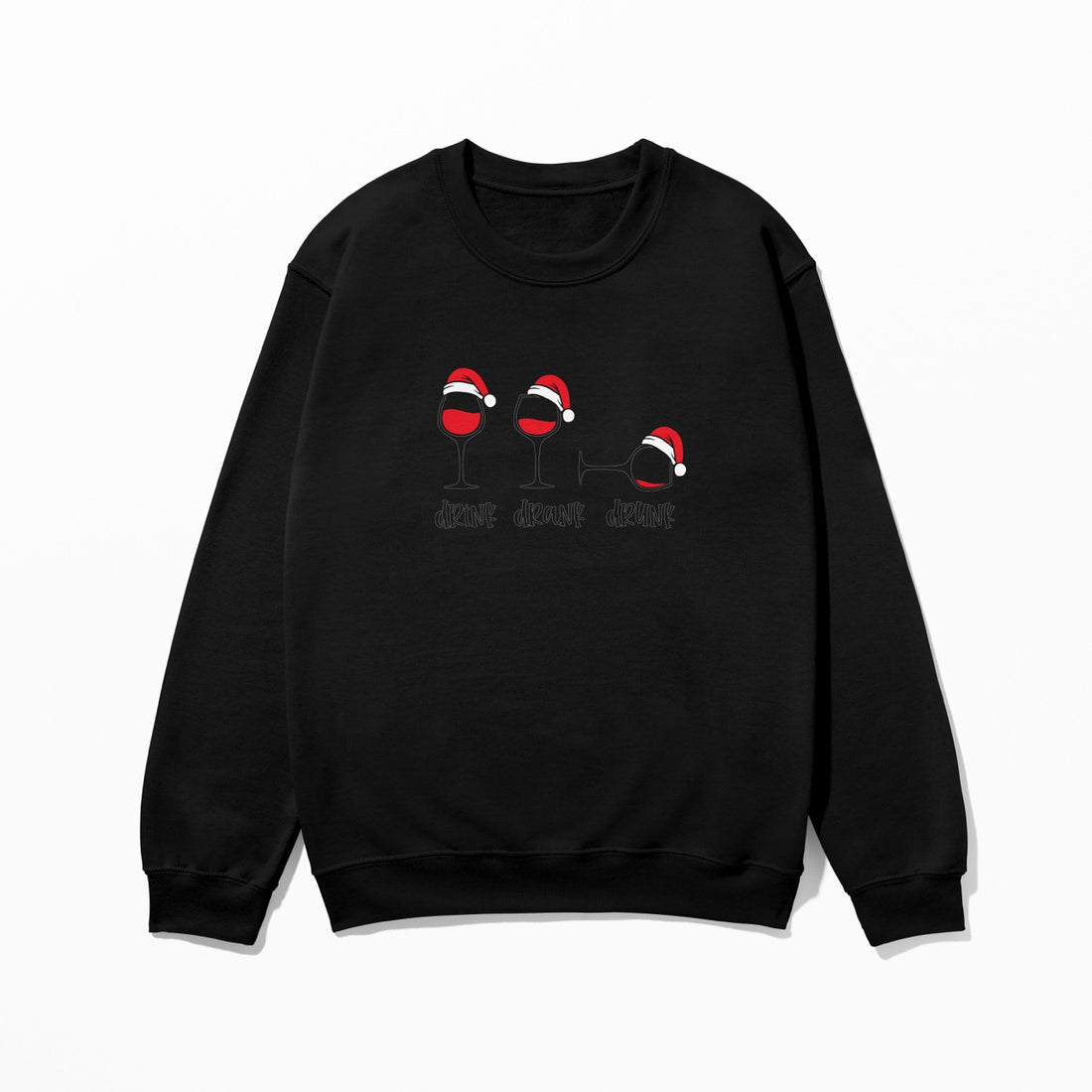 Drink Drank Drunk - Sweatshirt