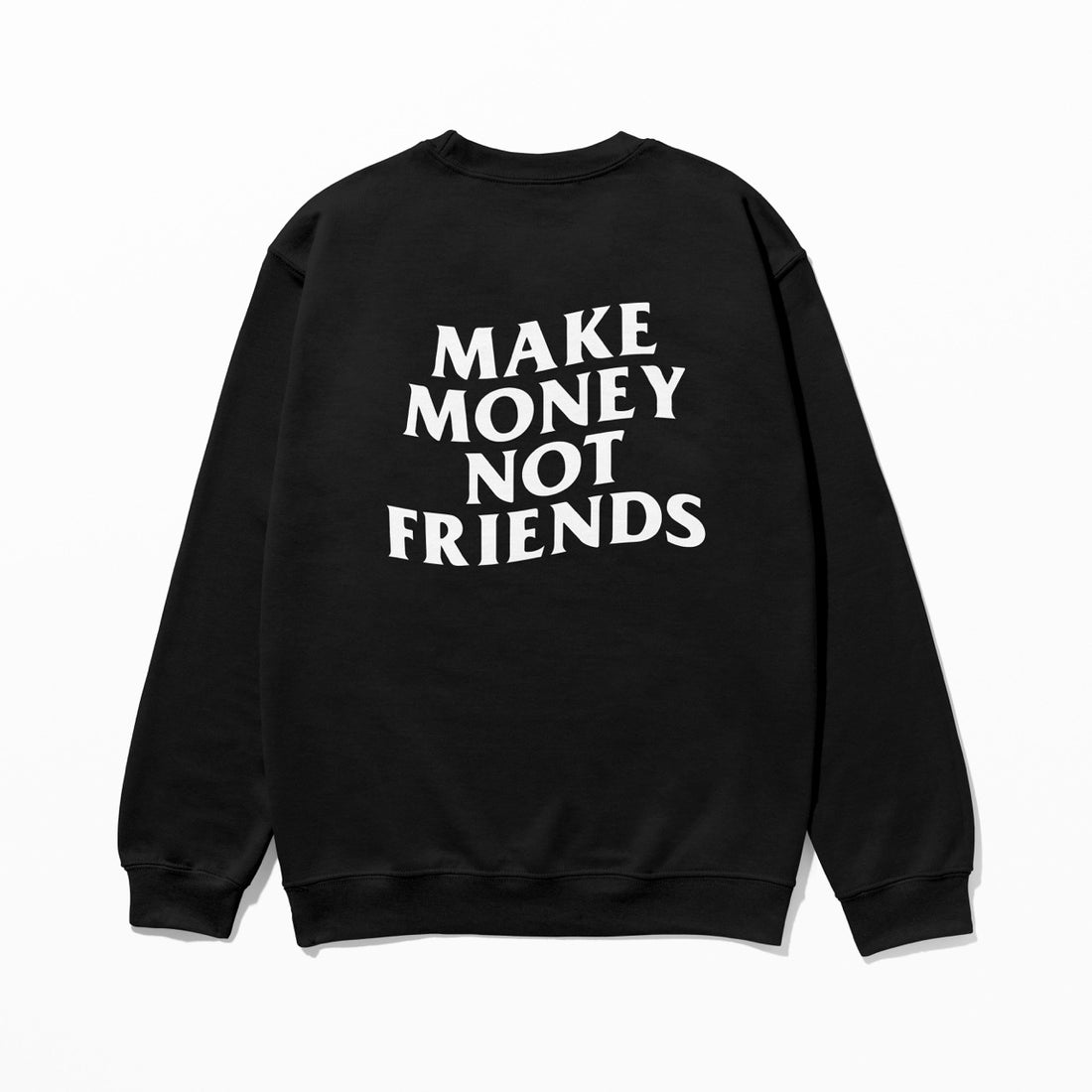 Make Money - Sweatshirt