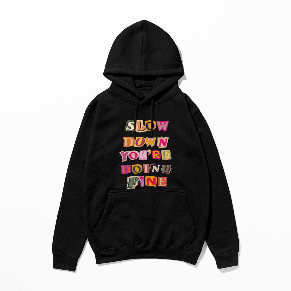 Slow Down - Hoodie