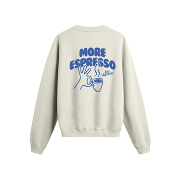 More Espresso - Oversize Sweatshirt