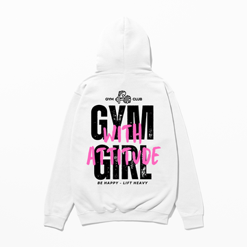 Gym With Attitude - Hoodie