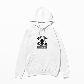 Don't Fart - Hoodie