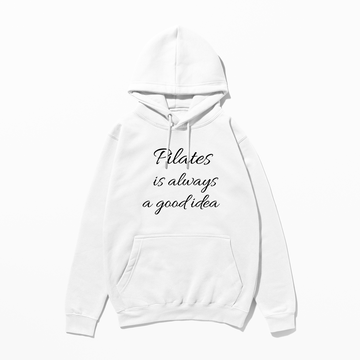 Pilates is always - Hoodie