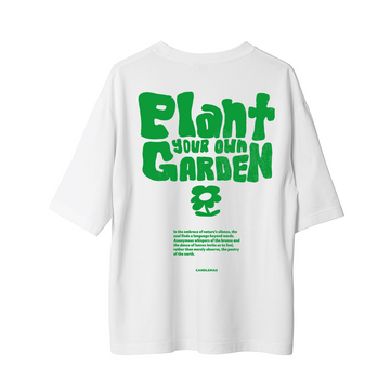 Plant Your Garden - Oversize T-Shirt