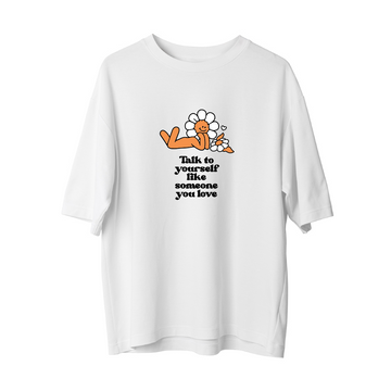 Talk To Yourself - Oversize T-Shirt