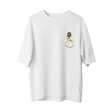 I NEVER SAID THAT - Oversize T-Shirt