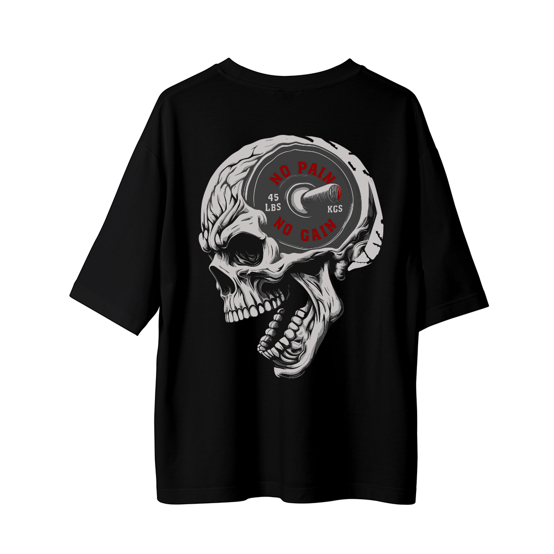 No Pain No Gain Dead - Oversize T-Shirt