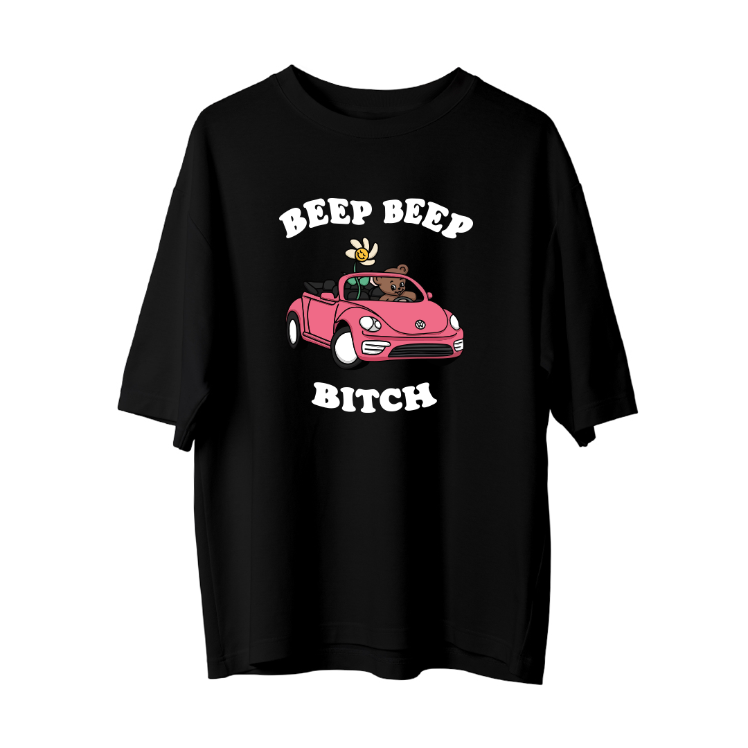 Beep Beep B*tch - Oversize T-Shirt