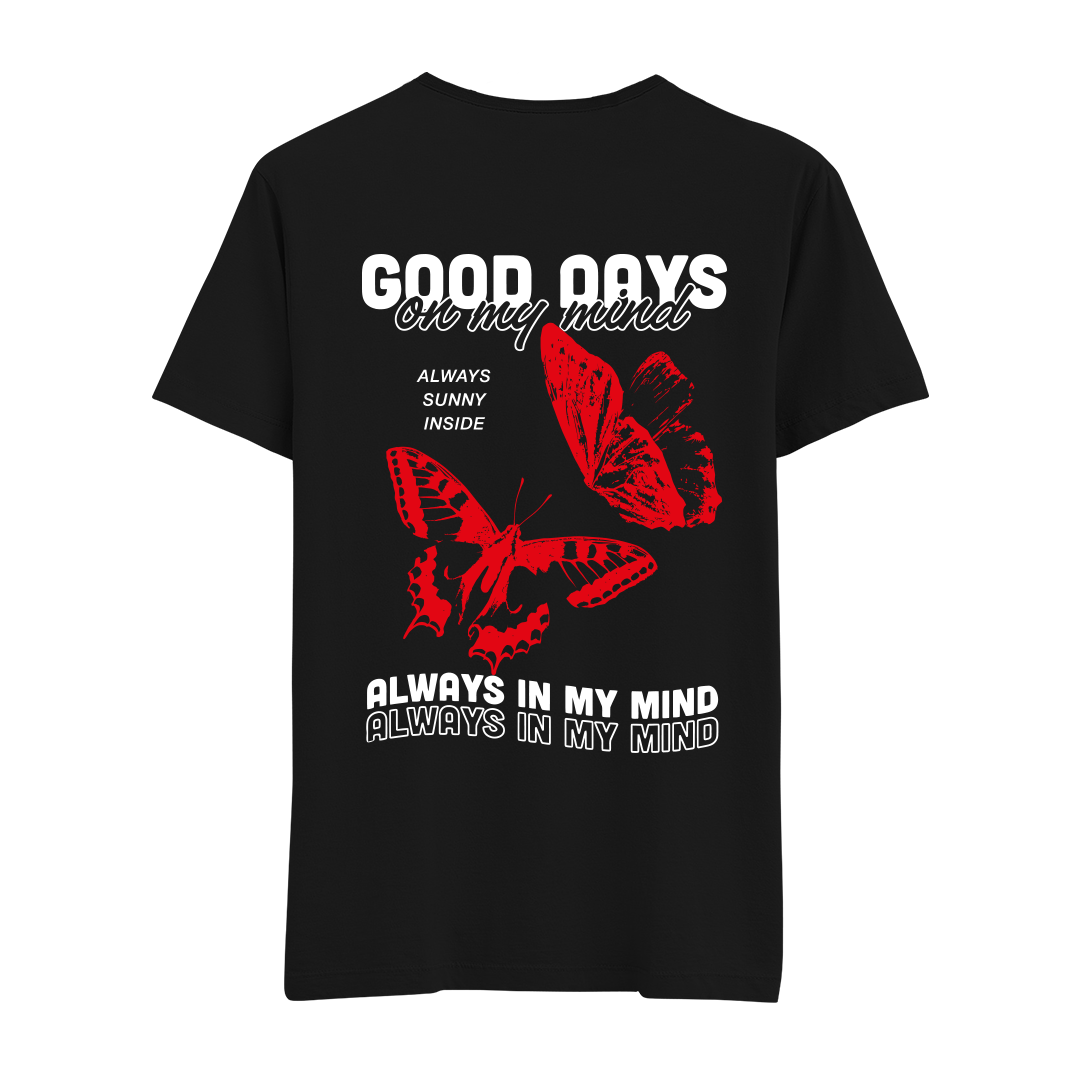 Good Days On My Mind - Regular Tshirt