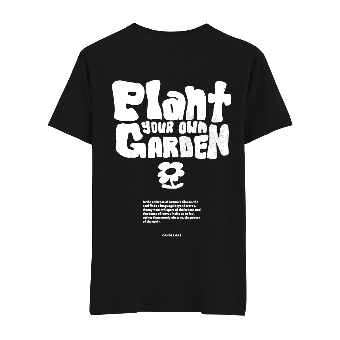 Plant Your Garden - Regular Tshirt