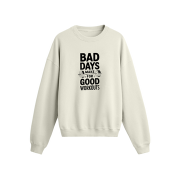 Bad Days Workout - Oversize Sweatshirt