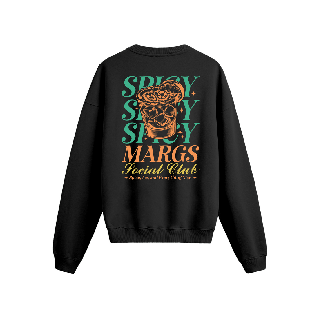 Spicy Margs - Oversize Sweatshirt