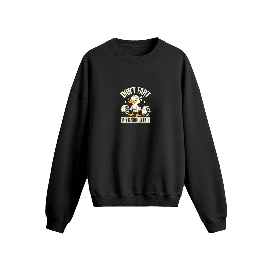 Don't Fart - Oversize Sweatshirt