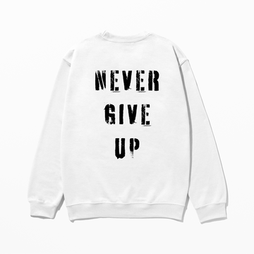 Never Give Up - Sweatshirt