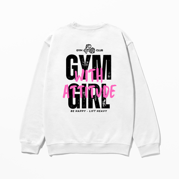 Gym With Attitude - Sweatshirt