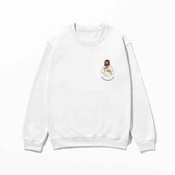 I NEVER SAID THAT - Sweatshirt