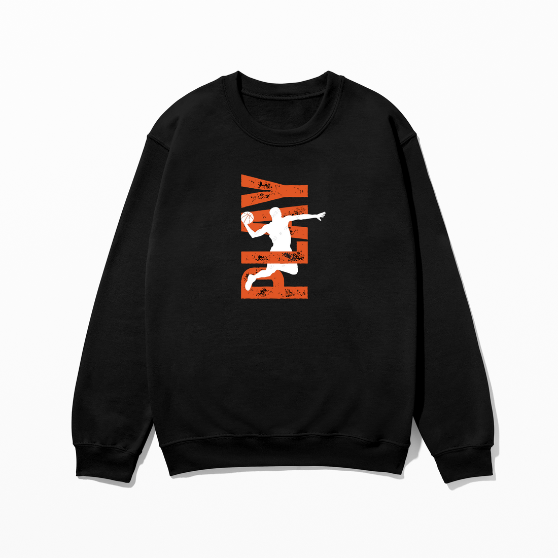 Play Basketball - Sweatshirt