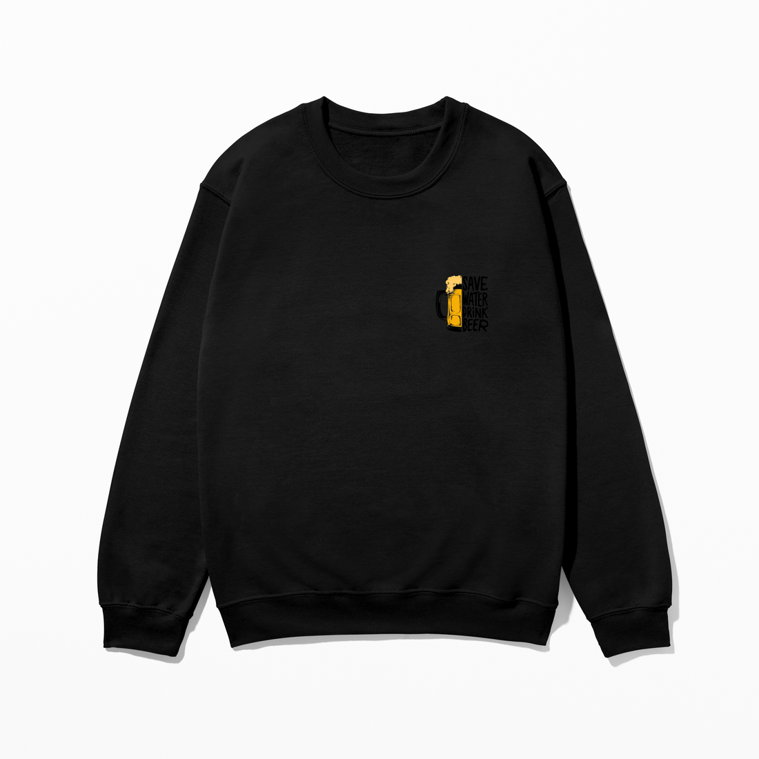 Save Water - Sweatshirt