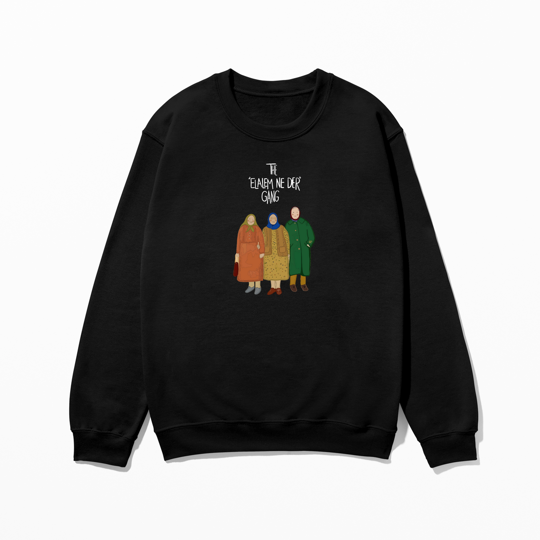 The Elalem Ne Der Gang - Sweatshirt