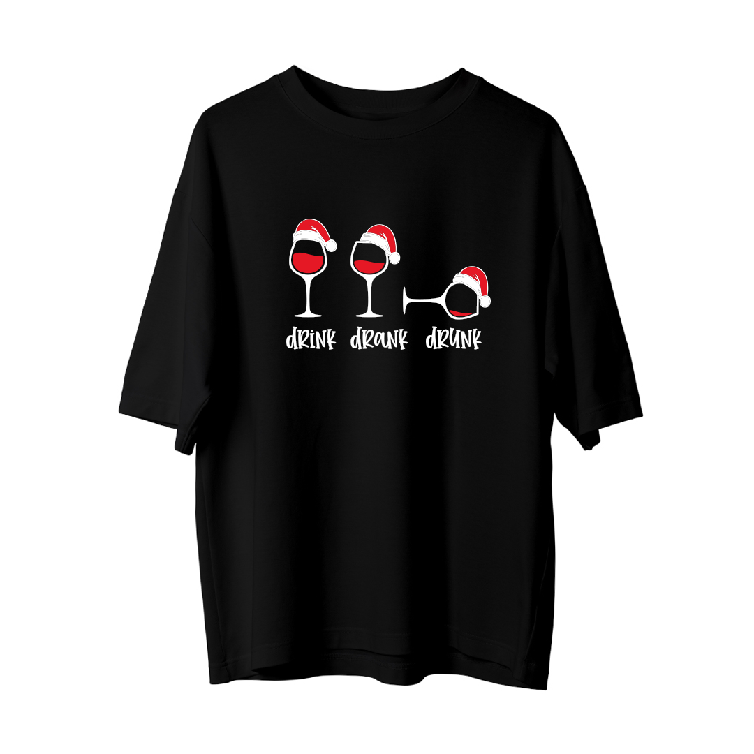 Drink Drank Drunk - Oversize T-Shirt