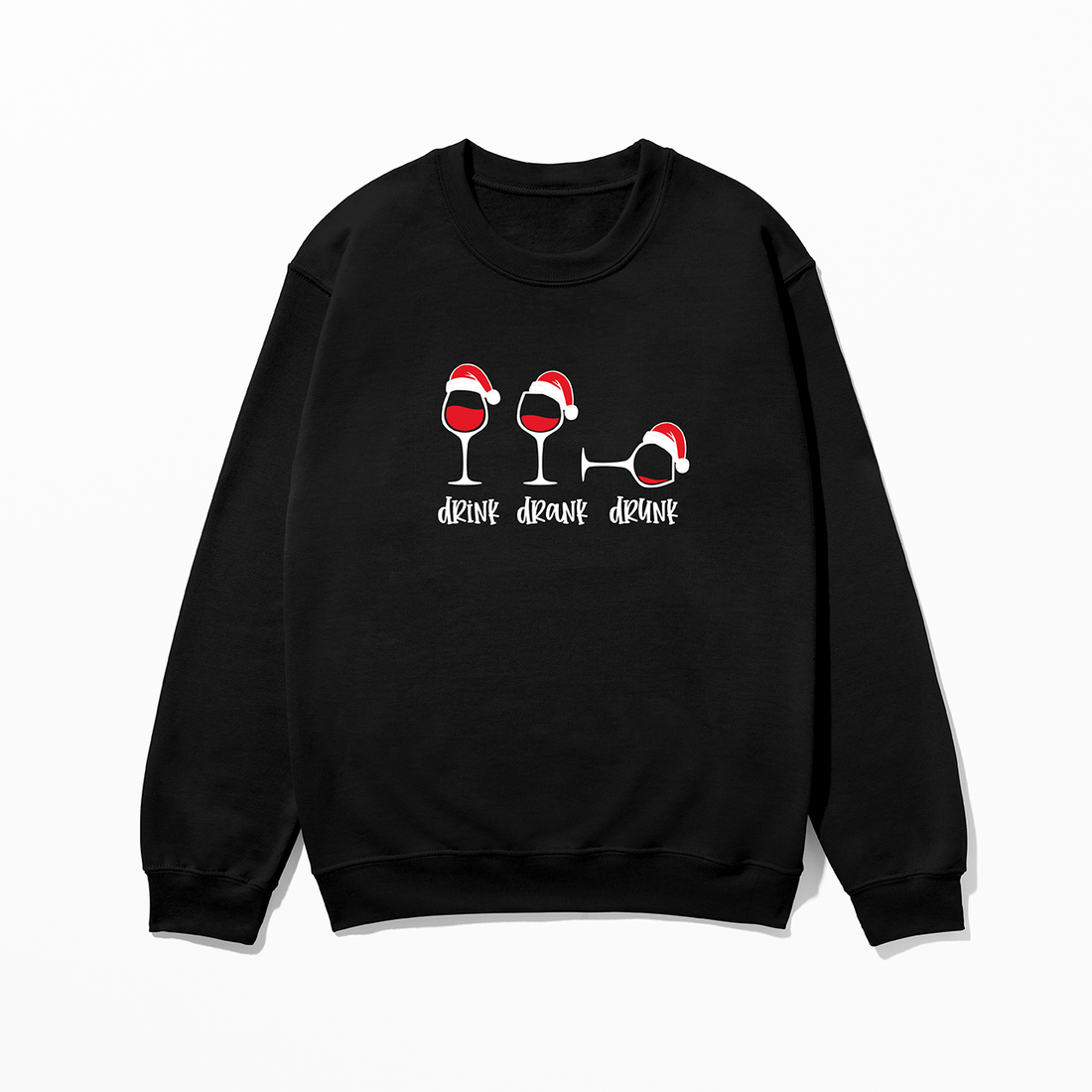 Drink Drank Drunk - Sweatshirt