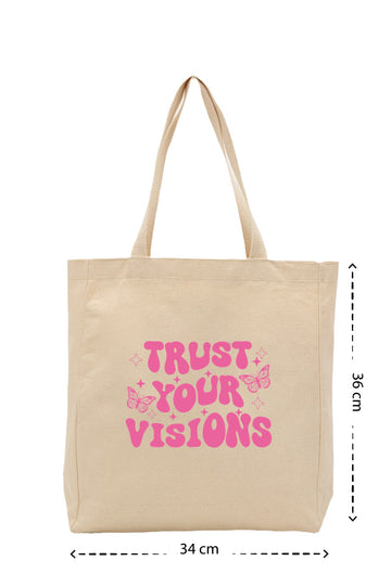 Trust Your Visions - Kanvas Çanta - Krem